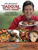 Dadgum That's Good! - Kickbutt Recipes for Smoking, Grilling, Frying, Boiling and Steaming (Paperback) - John McLemore Photo