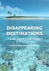 Disappearing Destinations - Climate Change and Future Challanges for Coastal Tourism (Hardcover) - AL Jones Photo