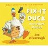 Fix-it Duck and Other Stories (Paperback) - Jez Alborough Photo