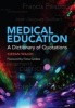 Medical Education - A Dictionary of Quotations (Paperback, 1 New Ed) - Kieran Walsh Photo