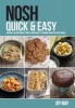 Nosh Quick & Easy - Another, Refreshingly Simple Approach to Cooking from the May Family (Paperback) - Joy May Photo