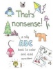 That's Nonsense! - A Silly ABC Book to Color and Read (Paperback) - Marian Adams Photo