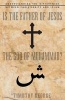 Is the Father of Jesus the God of Muhammad? - Understanding the Differences Between Christianity and Islam (Paperback) - Timothy George Photo