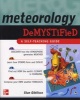 Meteorology Demystified (Paperback, New) - Stan Gibilisco Photo