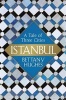 Istanbul - A Tale of Three Cities (Hardcover) - Bettany Hughes Photo