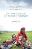 In the Circle of White Stones - Moving Through Seasons with Nomads of Eastern Tibet (Paperback) - Gillian G Tan Photo