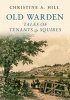 Old Warden - Tales of Tenants and Squires (Paperback) - Christine Hill Photo