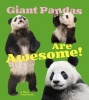 Giant Pandas are Awesome! (Paperback) - Megan Cooley Peterson Photo