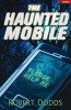 The Haunted Mobile (Paperback) - Robert Dodds Photo