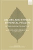 Values and Ethics in Mental Health - An Exploration for Practice (Paperback) - Anne Felton Photo