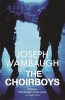 The Choirboys (Paperback, New Ed) - Joseph Wambaugh Photo