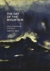 The Day of the Mountain (Hardcover) - John Berger Photo