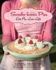 Sweetie-Licious Pies - Eat Pie, Love Life (Paperback) - Linda Hundt Photo