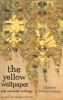 The Yellow Wallpaper and Selected Writings (Paperback, New) - Charlotte Perkins Gilman Photo