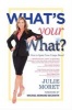 What's Your What? (Hardcover) - Julie Moret Photo