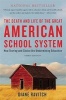 The Death and Life of the Great American School System - How Testing and Choice are Undermining Education (Paperback, 3rd Revised edition) - Diane Ravitch Photo