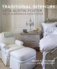 Traditional Interiors - Leta Austin Foster (Hardcover) - Brian D Coleman Photo