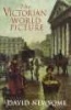 The Victorian World Picture (Paperback) - David Newsome Photo