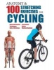 Anatomy & 100 Stretching Exercises for Cycling (Paperback) - Guillermo Seijas Albir Photo