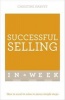 Successful Selling in a Week - How to Excel in Sales in Seven Simple Steps (Paperback) - Christine Harvey Photo