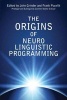 The Origins of Neuro Linguistic Programming (Paperback) - John Grinder Photo