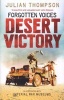 Forgotten Voices Desert Victory (Paperback) - Julian Thompson Photo