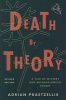 Death by Theory - A Tale of Mystery and Archaeological Theory (Paperback, Revised edition) - Adrian Praetzellis Photo