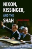 Nixon, Kissinger, and the Shah - The United States and Iran in the Cold War (Paperback) - Roham Alvandi Photo