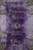 Practical Protection Magick - Guarding and Reclaiming Your Power (Paperback) - Ellen Dugan Photo