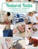 Natural Knits for Babies & Toddlers - 12 Cute Projects to Make (Paperback) - Tina Barrett Photo