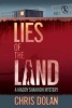 Lies of the Land (Paperback) - Chris Dolan Photo