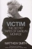 Victim - The Secret Tapes of Marilyn Monroe (Paperback, New ed) - Matthew Smith Photo