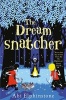 The Dreamsnatcher (Paperback) - Abi Elphinstone Photo