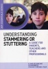 Understanding Stammering or Stuttering - A Guide for Parents, Teachers and Other Professionals (Paperback) - Elaine Kelman Photo