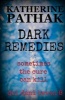 Dark Remedies (Paperback) - Katherine Pathak Photo