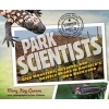 Park Scientists - Gila Monsters, Geysers, and Grizzly Bears in America's Own Backyard (Hardcover) - Mary Kay Carson Photo