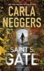 Saint's Gate (Paperback) - Carla Neggers Photo