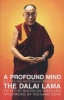 A Profound Mind - Cultivating Wisdom in Everyday Life (Paperback) - Dalai Lama Photo