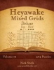 Heyawake Mixed Grids Deluxe - Easy to Hard - Volume 12 - 474 Logic Puzzles (Paperback) - Nick Snels Photo