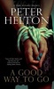 Good Way to Go - A Police Procedural Set in Bristol (Hardcover, First World Publication) - Peter Helton Photo