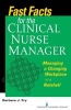 Fast Facts for the Clinical Nurse Manager - Tips on How to Manage the Changing Workplace in a Nutshell (Paperback) - Barbara Farquharson Fry Photo