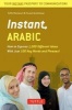 Instant Arabic - How to Express 1,000 Different Ideas with Just 100 Key Words and Phrases! (Paperback) - Fethi Mansouri Photo