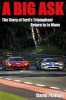 A Big Ask - The Story of Ford's Triumphant Return to Le Mans (Paperback) - David Phillips Photo