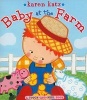 Baby at the Farm (Board book) - Karen Katz Photo