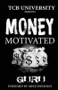 Money Motivated (Paperback) - Guru Photo