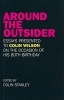 Around the Outsider - Essays Presented to Colin Wilson on the Occasion of His 80th Birthday (Paperback) - Colin Stanley Photo