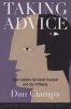 Taking Advice - How Leaders Get Good Counsel and Use It Wisely (Hardcover) - Dan Ciampa Photo