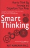 Smart Thinking - How to Think Big, Innovate and Outperform Your Rivals (Paperback) - Art Markman Photo