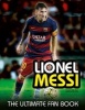 Lionel Messi: The Ultimate Fan Book (Hardcover) - Mike Perez Photo