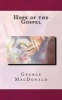 Hope of the Gospel (Paperback) - George MacDonald Photo